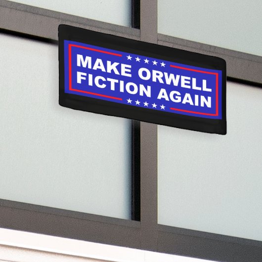 Make Orwell Fiction Again Spandoek (Buitenkant Gebouw)