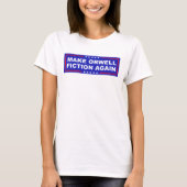 Make Orwell Fiction Again T-shirt (Voorkant)