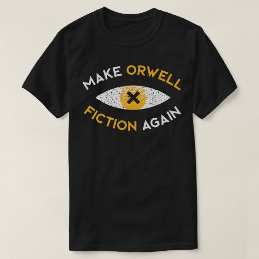 Make Orwell fiction on Philosophy gift T-shirt (Design voorkant)