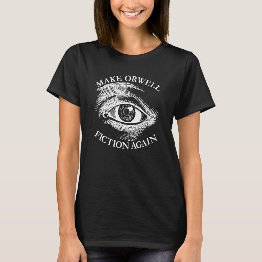 Make Orwell Fiction Opnieuw Libertarian Orwellian  T-shirt (Voorkant)