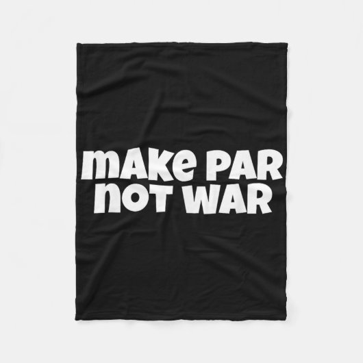 Make Par Not War Golf Handicap T-shirt Putter Driv Fleece Deken (Voorkant)