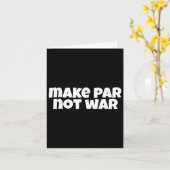 Make Par Not War Golf Handicap T-shirt Putter Driv Kaart (Gele Bloem)