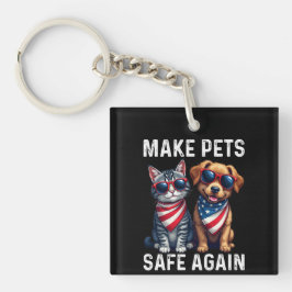 Make Pets Safe Again Grappig Sleutelhanger