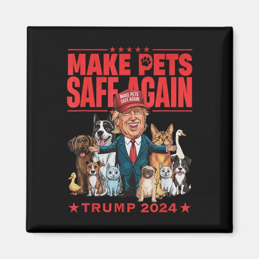 Make Pets Safe Again Trump 2024 Save Our Pets Magneet (Voorkant)