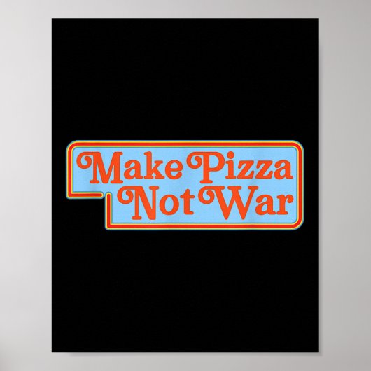 Make Pizza Not War Shirt Grappige jaren 80 Retro V Poster (Voorkant)