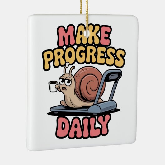 Make Progress Daily Keramisch Ornament (Rechts)