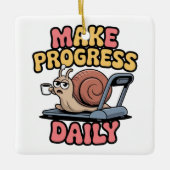 Make Progress Daily Keramisch Ornament (Voorkant)