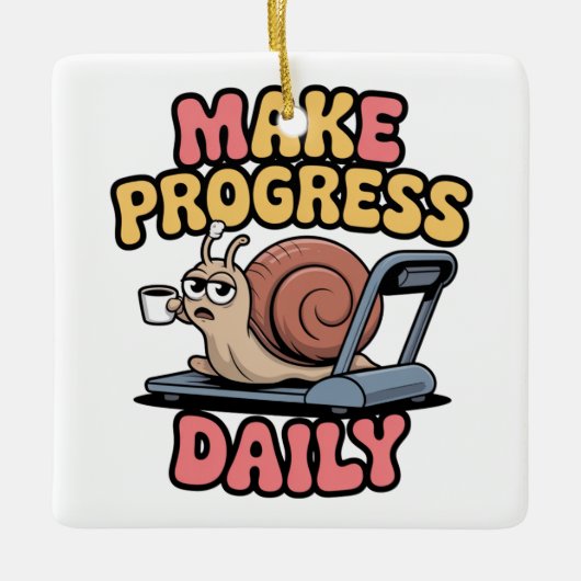 Make Progress Daily Keramisch Ornament (Voorkant)