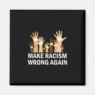 Make Racisme weer verkeerd Anti-hate Weerstand Ant Magneet