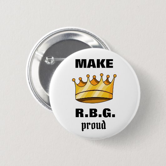 Make RBG Proud Ruth Bader Ginsburg Ronde Button 5,7 Cm (Voorkant /achterkant)