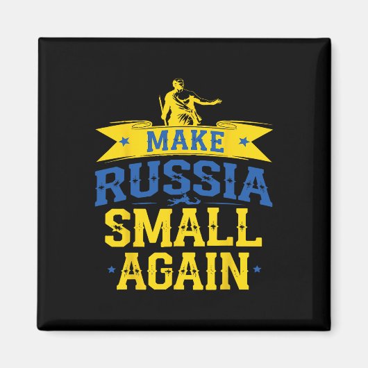 Make Russia Small Again – Funny Ukraine-inspired S Magneet (Voorkant)