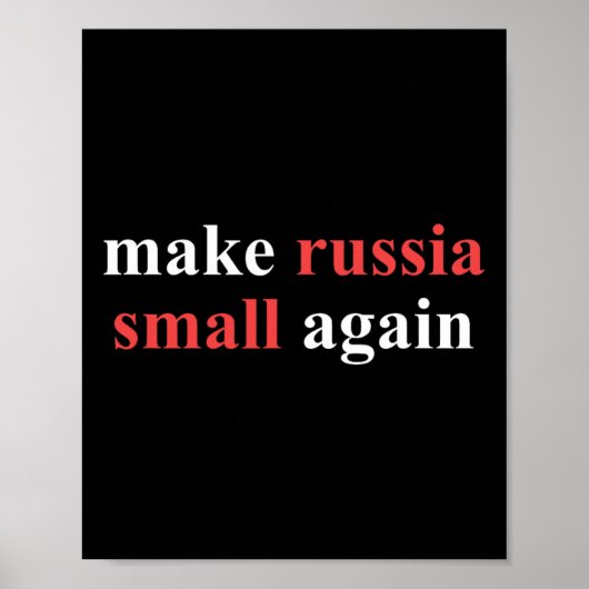 Make Russia Small Again Politieke Stellingname Oek Poster (Voorkant)