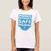 Make Schools Safe Again T-shirt (Voorkant)