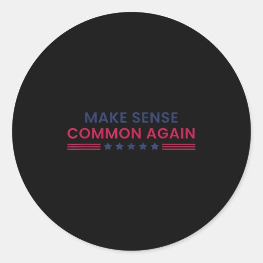 Make Sense Common Again Funny Quote  Ronde Sticker (Voorkant)