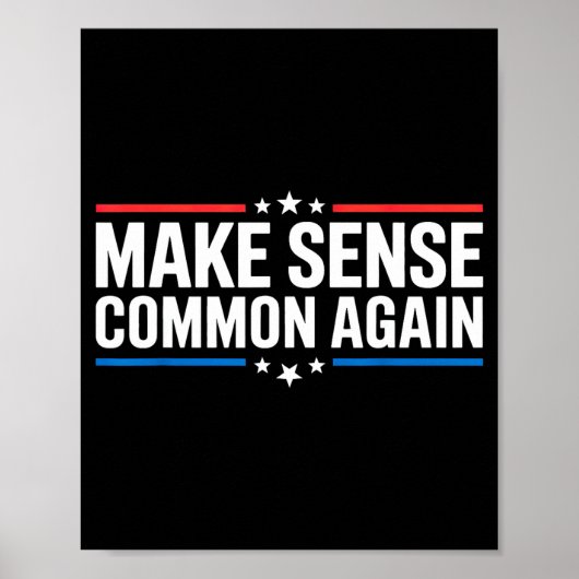 Make Sense Common Again Poster (Voorkant)