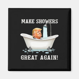 Make Showers Great Again Grappig Politiek 2025 Gra Magneet