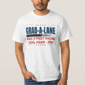 "MAKE STREET RACING JURIDISCH" 2016, GRAB-A-LANE T-SHIRT (Voorkant)
