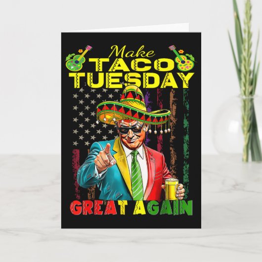 Make Taco Tuesday Great Again Trump Funny 1  Kaart (Voorkant)