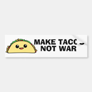 Make Tacos Bumpersticker