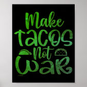 MAKE TACOS, NIET WAR grappige taco minnaar Poster (Voorkant)
