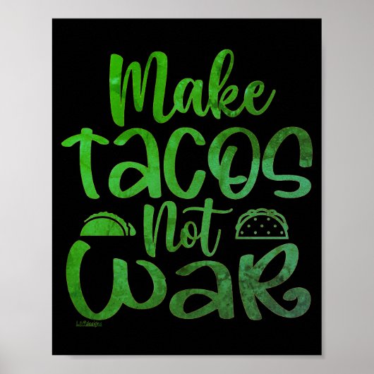 MAKE TACOS, NIET WAR grappige taco minnaar Poster (Voorkant)