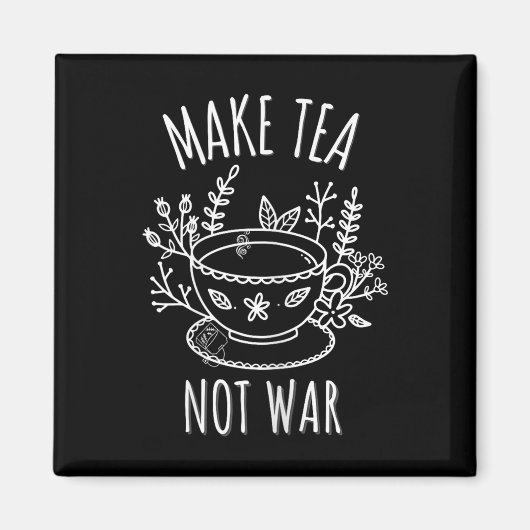 Make Tea Not War Doodle Art Tea Drinker Quote Magneet (Voorkant)