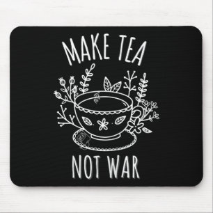Make Tea Not War Doodle Art Tea Drinker Quote Muismat