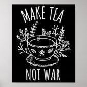 Make Tea Not War Doodle Art Tea Drinker Quote Poster (Voorkant)