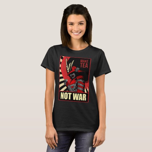 Make Tea Not War Samurai Vrede en Vrijheid Samenle T-shirt (Voorkant volledig)