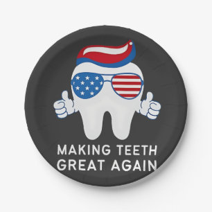 Make Teeth Great Again 4 juli Tandheelkundig   Papieren Bordje