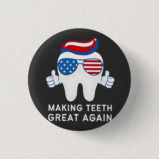 Make Teeth Great Again 4 juli Tandheelkundig Ronde Button 3,2 Cm (Voorkant)