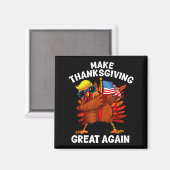 Make Thanksgiving Great Again Dabbing Turkey Trump Magneet (Voorkant / Achterkant)