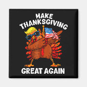 Make Thanksgiving Great Again Dabbing Turkey Trump Magneet (Voorkant)