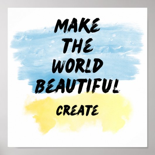 Make the World Beautiful Brush Strokes Poster (Voorkant)