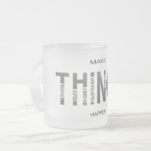 Make Things Happen - B&W Edition