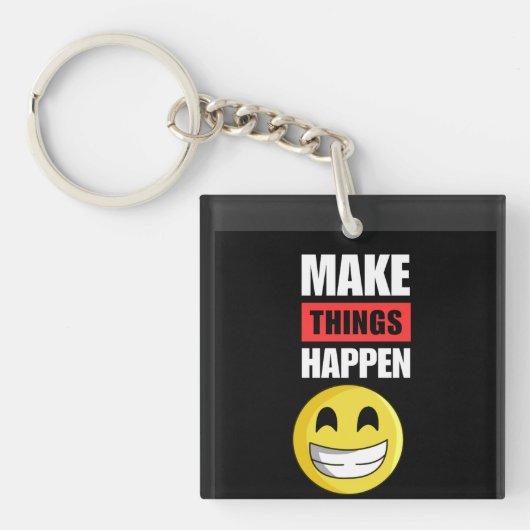 Make Things Happen Motivational Smiley Keychain (voorkant)