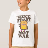 Make Toast Not War T-Shirt (Voorkant)