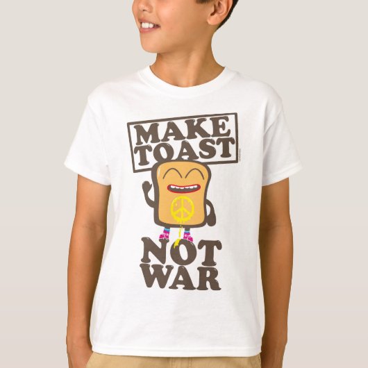 Make Toast Not War T-Shirt (Voorkant)