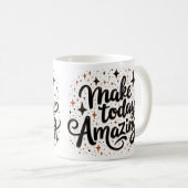 Make Today Amazing 1 Koffiemok (Voorkant rechts)