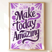 Make Today Amazing: Paarse Motivatie kunst Poster
