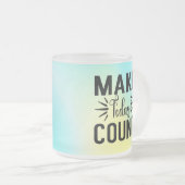 Make Today Count-68543 T-Shirt Matglas Koffiemok (Voorkant rechts)
