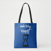 "Make Today Count": Inspirerend tekst op het gezeg Tote Bag (Voorkant)