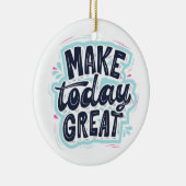 MAKE TODAY GREAT ESSENTIAL T SHIRTS Classic Keramisch Ornament (Rechts)