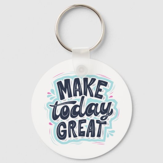MAKE TODAY GREAT ESSENTIAL T SHIRTS Classic Sleutelhanger (Voorkant)
