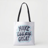 MAKE TODAY GREAT ESSENTIAL T SHIRTS Classic Tote Bag (Voorkant)