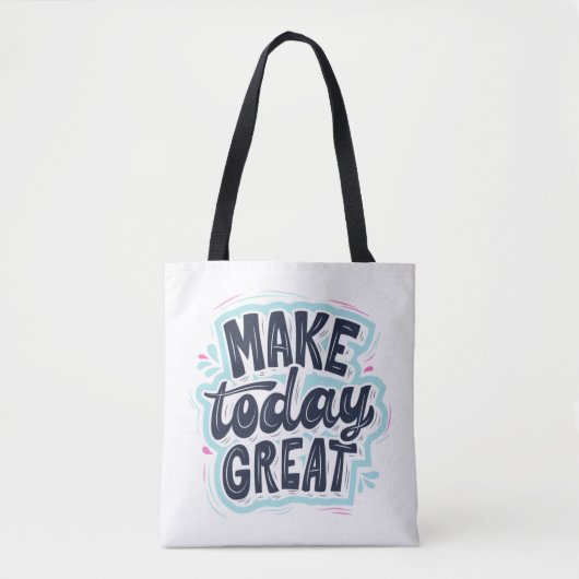 MAKE TODAY GREAT ESSENTIAL T SHIRTS Classic Tote Bag (Voorkant)