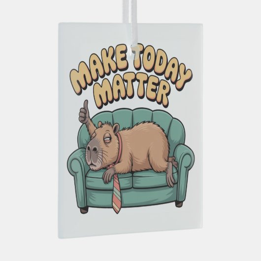 Make Today Matter Glas Ornament (Voorkant Rechts)