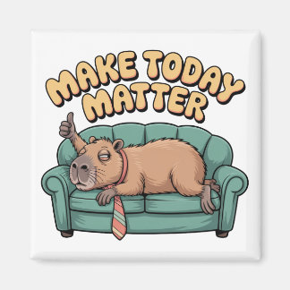 Make Today Matter Magneet