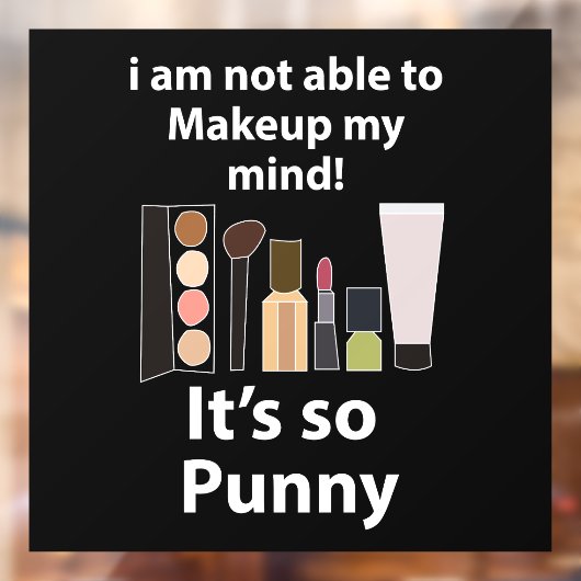 Make-up Grappige woordspeling Make-up Schoonheidss Raamsticker (Vel 2)