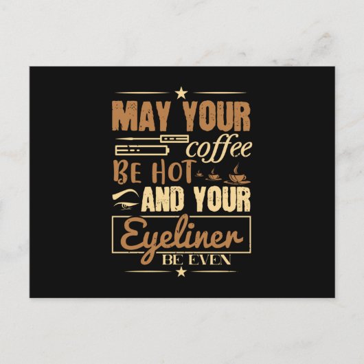 Make-up - Heet koffie en zelfs eyeliner Briefkaart (Voorkant)